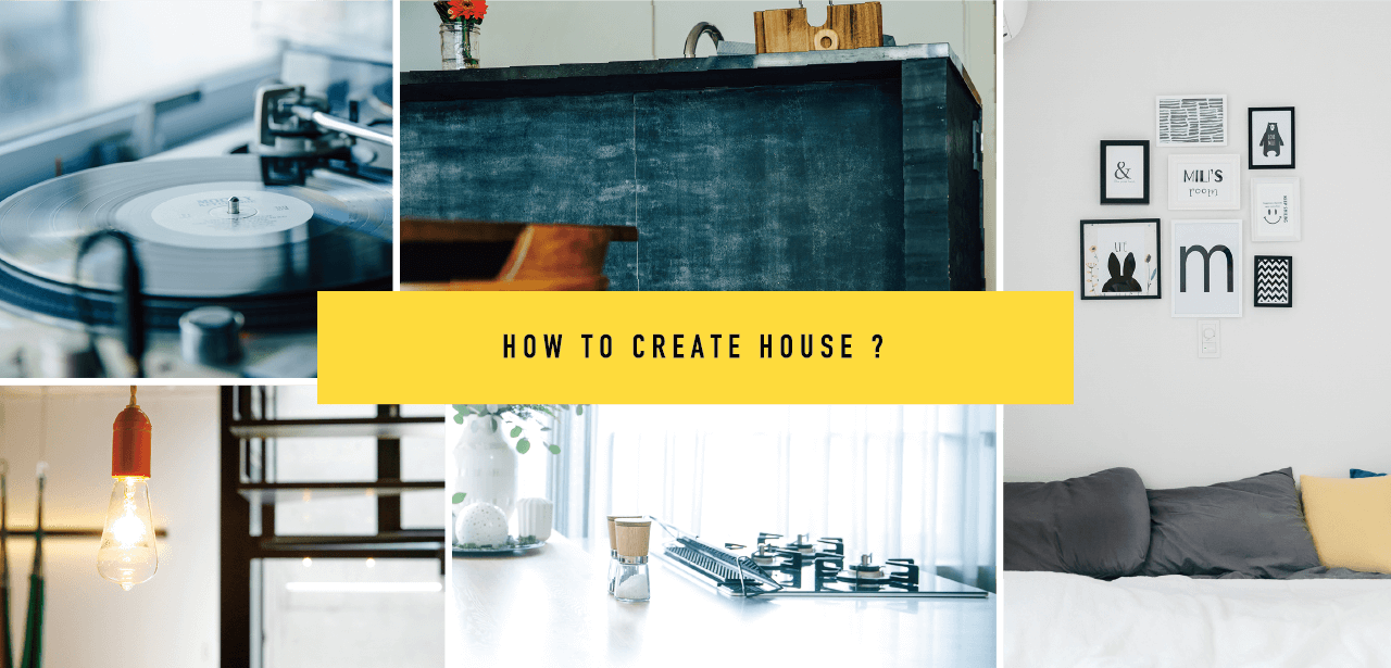 HOW TO CREATE HOUSE ?